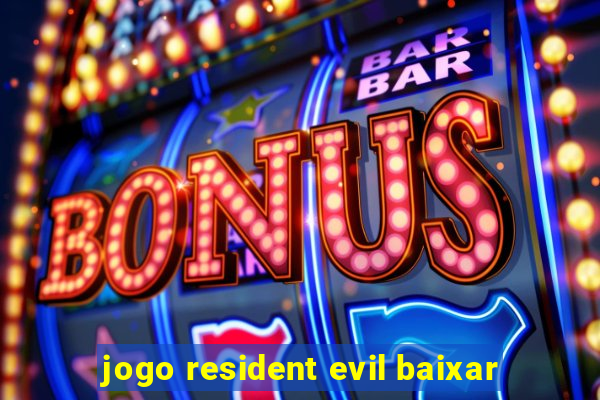 jogo resident evil baixar